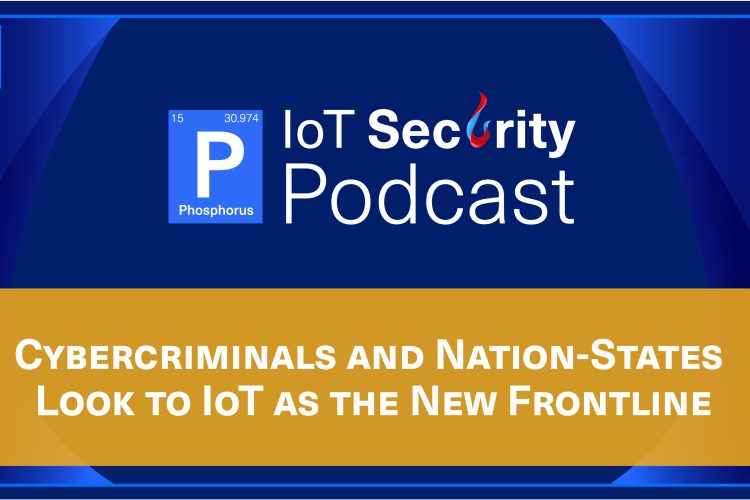 Episode-02--IoT-Security-Podcast-Phosphorus@2x-100