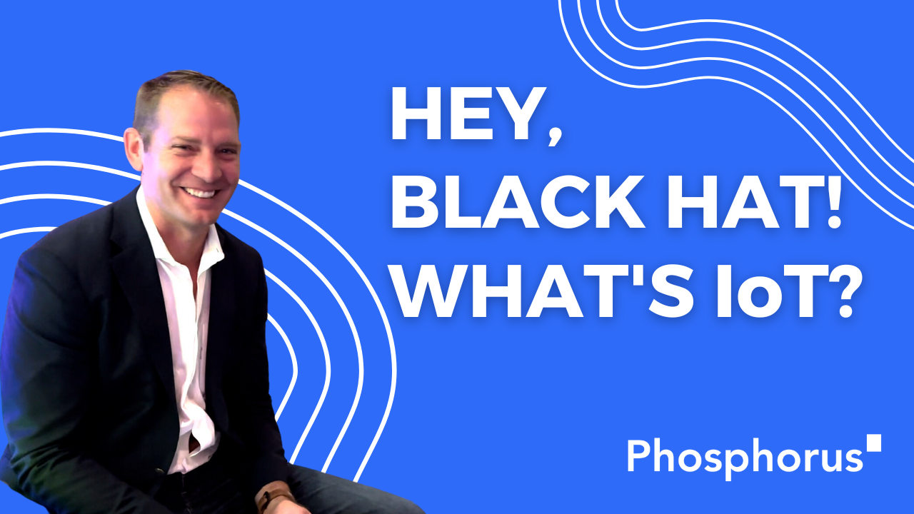 Hey, Black Hat! What's IoT?
